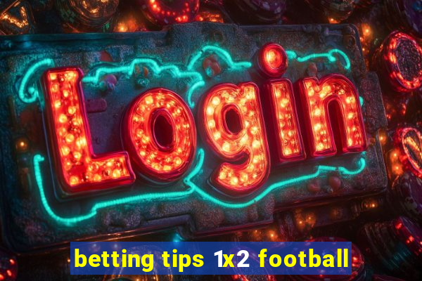 betting tips 1x2 football